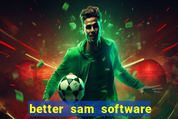 better sam software automatic mouth